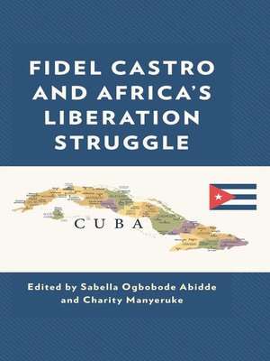 cover image of Fidel Castro and Africa's Liberation Struggle